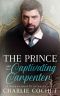 [Paranormal Princes 02] • The Prince and His Captivating Carpenter (Paranormal Princes Book 2)